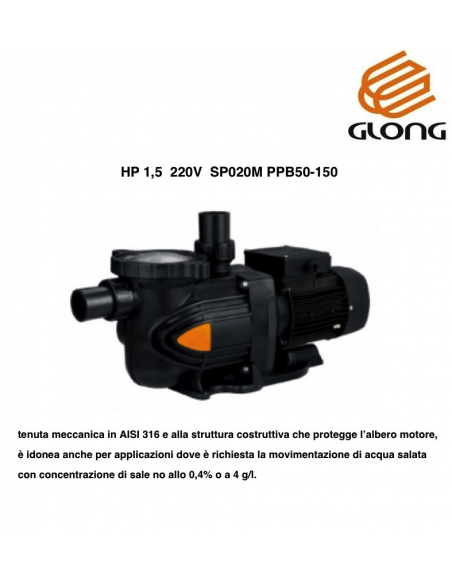 ELETTROPOMPA PER PISCINA 220V HP.1,5 GLONG P24N50-150