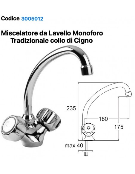 MISCELATORE LAVELLO MONOFORO TRADIZIONALE COLLO CIGNO