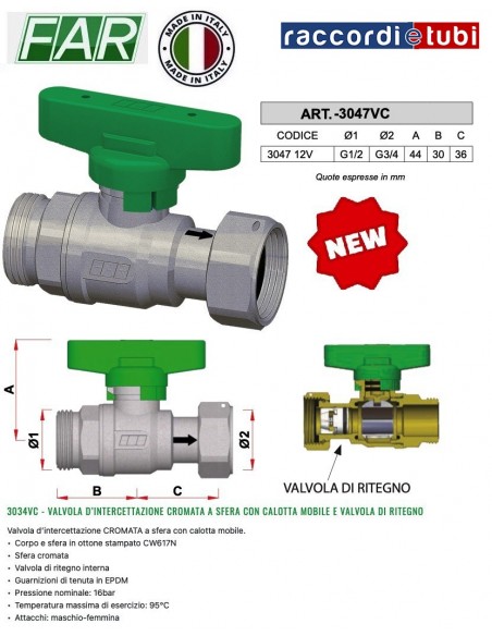 VALVOLA D’INTERCETTAZIONE 1/2X3/4 CROMATA A SFERA CON CALOTTA MOBILE E VALVOLA DI RITEGNO 3047  12VC