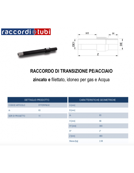 GIUNTO DI TRANSIZIONE DIRITTO PE/ACCIAIO 63X2"