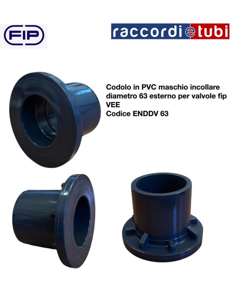 COLLETTO MASCHIO INCOLLAGGIO PER VALVOLA FIP VEE DIAMETRO 63