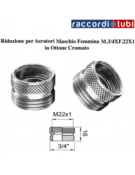 RIDUZIONE x AERATORE M3/4''-F22x1