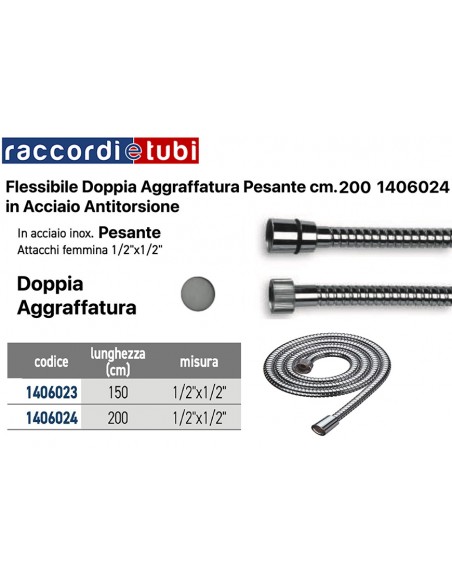 FLESSIBILE DOCCIA PESANTE CM.200 F/F D.1/2X1/2 CROMO DOPPIA  AGGRAFFATURA