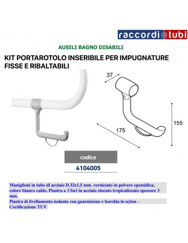 MANIGLIONE KIT PORTAROTOLO INSERIBILE PER BARRE...