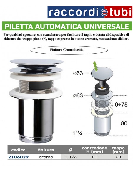 PILETTA AUTOMATICA UNIVERSALE CROMATA 11/4''x63