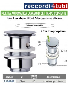 PILETTA  AUTOMATICA lavabo-bidet 11/4''x63mm con troppopieno