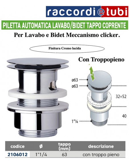 PILETTA  AUTOMATICA lavabo-bidet 11/4''x63mm con troppopieno