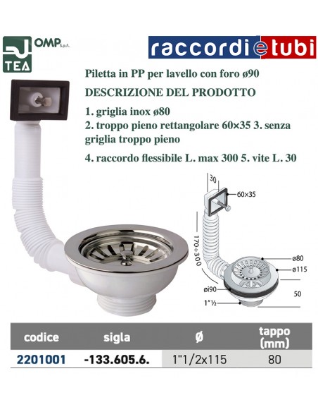 PILETTA IN PP LAVELLI INOX  FORO DIAMETRO 90 CON TROPPOPIENO TAPPO E GRIGLIA INOX 1.1/2X115