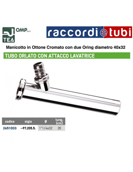 TUBO 1.1/4X32 ORLATO CON ATTACCO LAVATRICE
