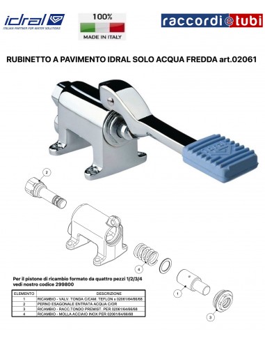 RUBINETTO A PAVIMENTO IDRAL SOLO ACQUA FREDDA