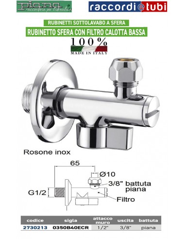 RUBINETTO A SFERA CON FILTRO CALOTTA BASSA 1/2X10