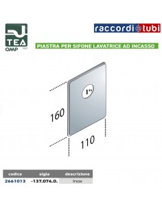 PIASTRA INOX PER SIFONE LAVATRICE AD INCASSO cm11x16 FORO...