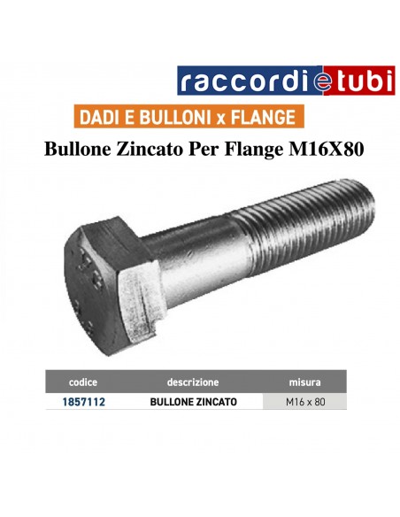 BULLONE ZINCATO M16x80 DIN 931 PER FLANGE