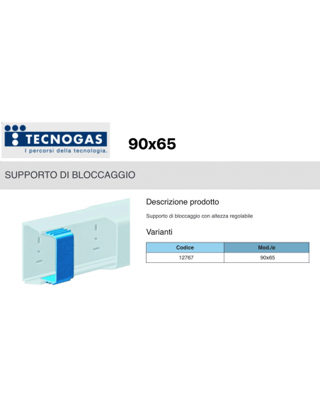 SUPPORTO DI BLOCCAGGIO mm.90x65 PER CANALINA SONIA